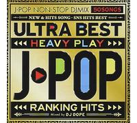 ULTRA BEST HEAVY PLAY J-POP -RANKING HITS-