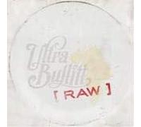 Ultra Bullitt - Raw [Import]