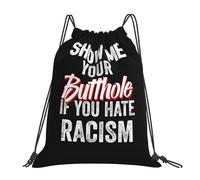 Ultra-léger Sac à Dos à Cordon Montre-Moi Ton Trou du Cul si tu détestes Le racisme Sac de Plage Sac Multifonctionnel 36x42cm pour Plage,Sport en Plein air,Camping
