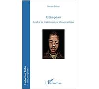 Ultra-peau: Au-delà de la dermatologie photogaphique