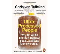 Chris van Tulleken – Ultra-Processed People – Best-seller sur les aliments ultra-transformés – Poche
