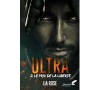 Ultra: Tome 2, Le prix de la liberté