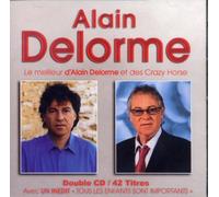 Alain Delorme & Crazy Horse – Le Meilleur – CD double – Ultra Top 42 titres