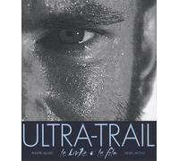 Ultra-trail le livre et le film - Philippe Billard - Petit Montagnard-Autour Du Mont B - Livre DVD - Beau livre DVD
