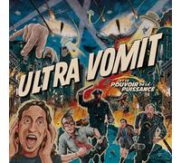 Ultra Vomit et le Pouvoir de la Puissance