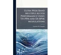 Ultra Wide Band Multiple Access Performance Using TH-PPM and DS-BPSK Modulations