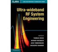 Ultra Wideband RF System Engineering - [Version Originale] Thomas Zwick, Werner Wiesbeck, Jens Timmermann, Grzegorz Adamiuk (Auteur)