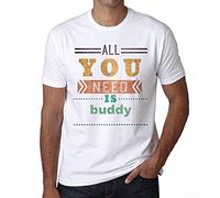 ULTRABASIC T-shirt à manches courtes pour homme avec inscription « All You Need is Buddy » - Respectueux de l'environnement - Édition limitée - Vintage - Anniversaire, Blanc, S