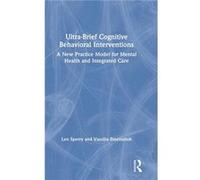 UltraBrief Cognitive Behavioral Interventions - Binensztok Vassilia Florida Atlantic University USA - Taylor amp Francis Inc - Livre en Anglais - Hardback Binensztok Vassilia Florida Atlantic Universi