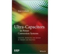 UltraCapacitors in Power Conversion Systems by Grbovic & Petar J. Munich & Germany Grbovic Petar J. Munich Germany (Auteur)