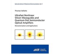 Ultrafast Nonlinear Silicon Waveguides And Quantum Dot Semiconductor Optical Amplifiers