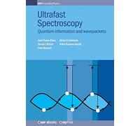 Ultrafast Spectroscopy: Quantum information and wavepackets