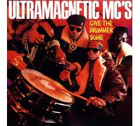 Ultramagnetic Mc's - 7-Give the Drummer Some