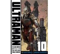 Ultraman Vol. 10 by Tomohiro ShimoguchiEiichi Shimizu Inconnu (Auteur)
