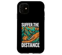 Ultramarathon Trail Running Suffer The Distance Coque pour iPhone 11