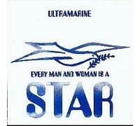 ULTRAMARINE - EVERY MAN AND WOMAN IS A STAR