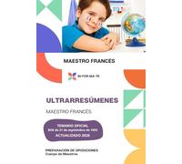 ULTRARRESÚMENES: MAESTRO FRANCÉS: PREPARACIÓN DE OPOSICIONES: CUERPO DE MAESTROS