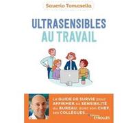 Ultrasensibles au travail Saverio Tomasella (Auteur)
