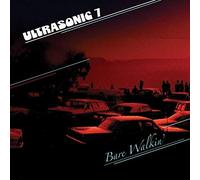Ultrasonic 7 - Bare Walkin' [Import]