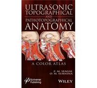 Ultrasonic Topographical and Pathotopographical Anatomy by Surnina & O. V. Izhevsk State Medical Academy & Russia Surnina O. V. Izhevsk State Medical Academy Russia (Auteur)