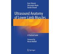 Ultrasound Anatomy of Lower Limb Muscles: A Practical Guide