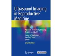 Ultrasound Imaging in Reproductive Medicine: Advances in Infertility Work-up, Treatment and Art