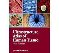 Ultrastructure Atlas of Human Tissues