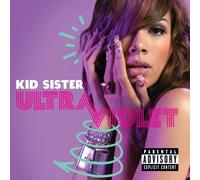 Ultraviolet by Kid Sister (2009-11-17)