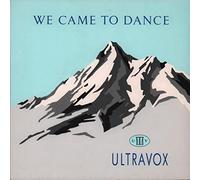 Ultravox - ULTRAVOX We Came to Dance UK 7" 45 1983