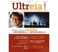 Ultreïa ! N° 1, Automne 2014 - Existe-T-Il Une Sagesse Universelle Et Intemporelle ?