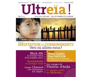 ULTREÏA! N°4 / Méditation et cheminements Vers où allons-nous ? - Collectif - Hozhoni Eds - broché - Revue