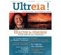 Ultreïa ! N° 5, Automne 2015 - Exalter Le Féminin - Pour Sortir De L'impasse