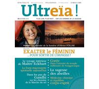 ULTREÏA! N.5 / Exalter le féminin Pour sortir de l'impasse ? - Collectif - Hozhoni Eds - broché - Revue