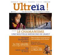 ULTREÏA ! N.8 / Le chamanisme Une nouvelle médecine de l'âme ? - Collectif - Hozhoni Eds - broché - Revue
