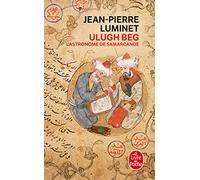 Ulugh Beg - L'astronome de Samarcande