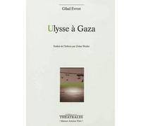 Ulysse à Gaza Gilad Evron (Auteur)