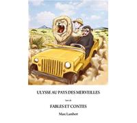 Ulysse au pays des merveilles - fables et contes