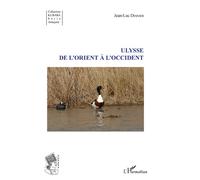 Ulysse De l'Orient à l'Occident - Jean-Luc Desnier - L'harmattan - broché - Essai