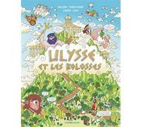 Ulysse et les bolosses Philippe Nessmann (Auteur), Laura Lion (Illustration)