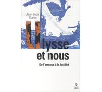 Ulysse Et Nous - De L'errance À La Lucidité