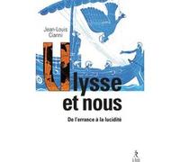 Ulysse et nous - De l'errance à la lucidité Jean-Louis Cianni (Auteur)