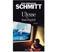 Éric-Emmanuel Schmitt – Ulysse from Bagdad – Roman – Broché