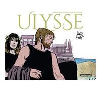 Hugo Pratt, Fabrizio Paladini, Marco Steiner, Hélène Dauniol-Remaud – Ulysse – Casterman