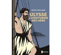 Ulysse - L'aventurier des mers Hélène Montardre (Auteur)