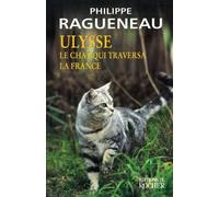 Ulysse, Le Chat Qui Traversa La France - Récit