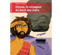 Ulysse, le voyageur du bout des mers - Michel Laporte - Flammarion Jeunesse Pere Castor - Poche - Contes et légendes jeunesse