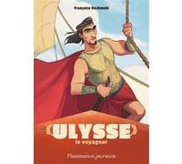 Ulysse le voyageur Françoise Rachmühl (Auteur)