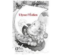 Ulysse l'Éolien Paul Messerschmitt (Auteur)