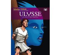 ULYSSE T2 LE CHANT DES SIRENES