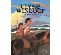 Benjamin Bachelier – Ulysse Wincoop – Le Dernier des Sioux – Broché (Gallimard BD)